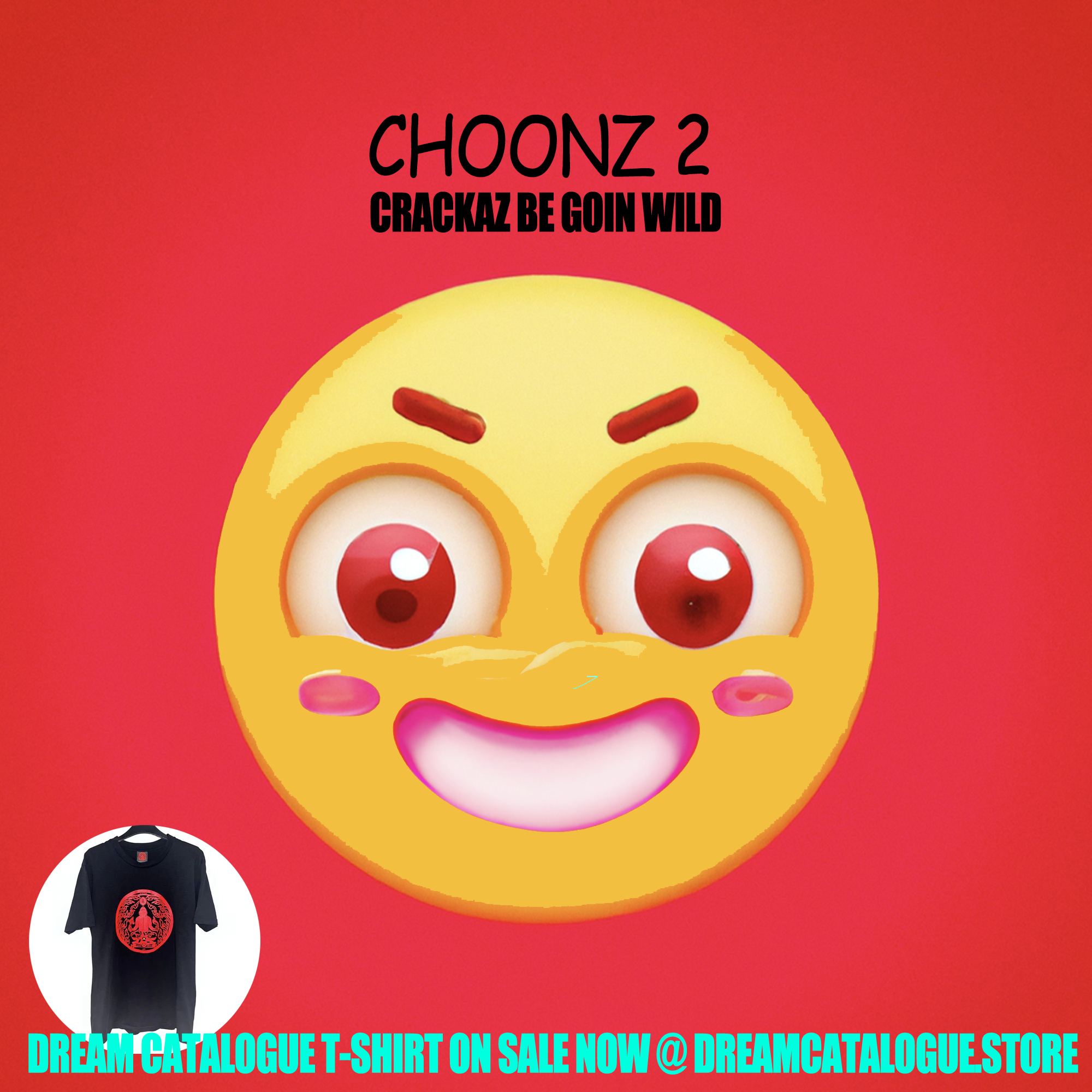 HKE - CHOONZ 2 - Crackaz Be Goin Wild