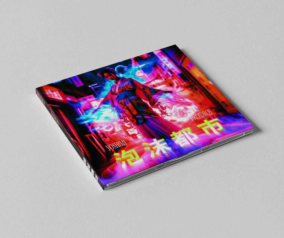 Droidroy & Yoshimi - 泡沫都市 – DREAM CATALOGUE